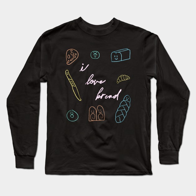 I Love Bread Long Sleeve T-Shirt by cobwebjr